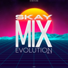 SKAYMIX EVOLUTION BY DJ SKAYLONE VOL 3