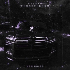 pvlsxr & PHONKphenom - NEW RULES (SC ONLY)