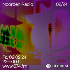 NOORDEN Radio at 674.fm (February 2024)