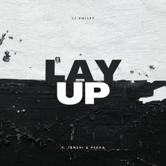 LAYUP (prod. tenshi & pekka)