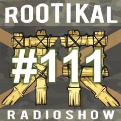 Rootikal Radioshow #111 - 29th August 2024