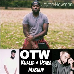 Khalid x Usher - OTW ( Mashup)