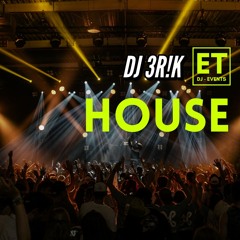 House  - DJ 3R!K