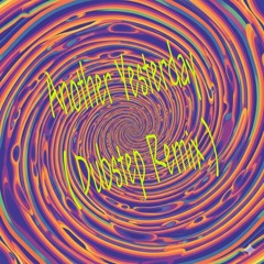 Another Yesterday ( Dubstep mix).mp3