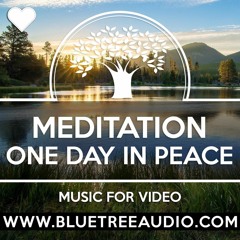One Day In Peace - Royalty Free Background Music for YouTube Videos Vlog | Tranquil Meditation