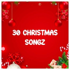 30 Christmas Songz