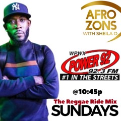 Power92FM Afrozons DJ Ringo Reggae Ride Mix 1/23/22