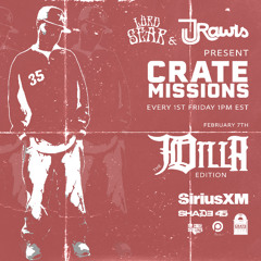 Crate Missions with J Rawls & Lord Sear - February 2025 - ILLA J & Ma Dukes