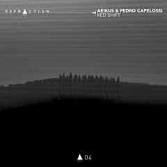PREMIERE: Aeikus, Pedro Capelossi - Mist [REFRACTION]
