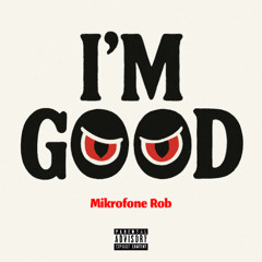 I'm Good