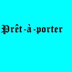 Prêt-à-porter Vol 4