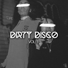 Dirty Disco Vol.3