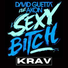 Discip - Sexy Bitch (Krav Rework) [FREE DOWNLOAD]