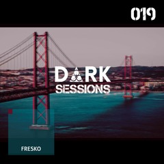#DS019 - D ∆ R K Sessions 019 - Fresko