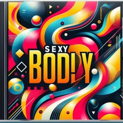 Sexy Body.mp3