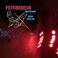 Psychedelia | Music by Martin Reed | Music & Lyrics by REKHA IYERN [Fe] | Psychedelic ROCK