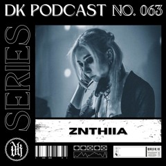 Das Kollektive Podcast Series 063 - ZNTHIIA
