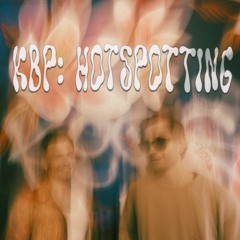 KBP: HOTSPOTTING | 05.08.23
