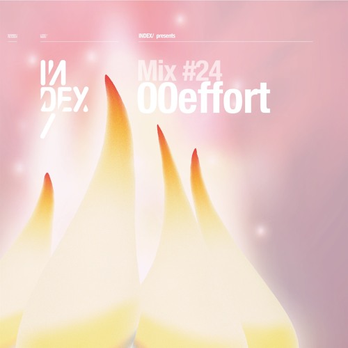 INDEx Mix #24 - 00effort (mixed by k:i:o:s:k)