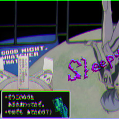 Sleepy ft.唯吹 (fly melodies x nonbruh)