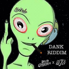 Dank Riddim W/ OKG