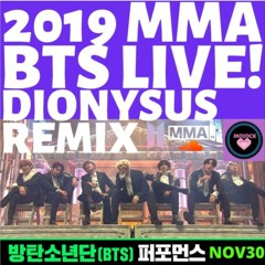 BTS(방탄소년단) LIVE 2019 MMA 'DIONYSUS' REMIX!!!