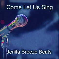 Come Let Us Sing - Gospel/Reggae/Funk Beat