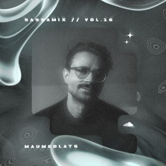 SASSAMIX VOL.16 // MAUMEDLATS