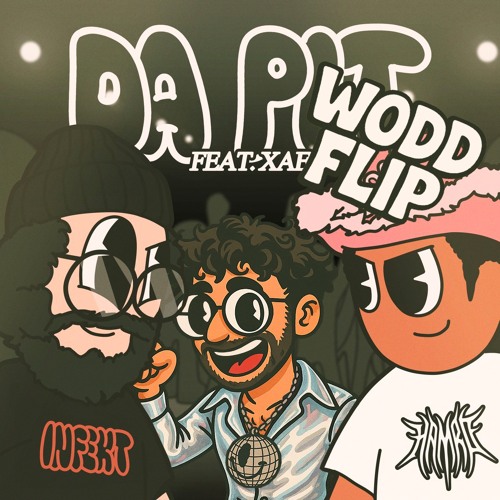 Infekt & HAMRO - DA PIT (WODD FLIP)