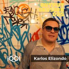 Karlos Elizondo- iocerouno // OUTPUT SESSION 035