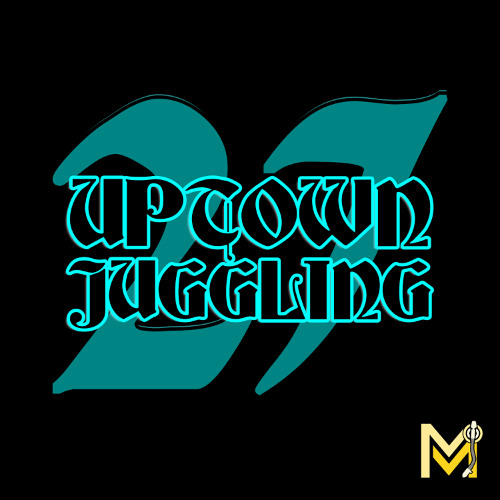 UPTOWN JUGGLING VOLUME 27