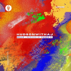 Hello - HudsonWithaJ (Pando G Remix)