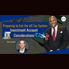 [ Offshore Tax ] Preparing To Exit The US Tax System Investment Account Considerations.