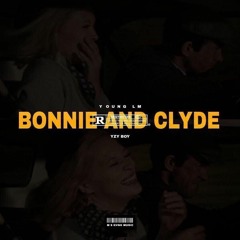 Bonnie & Clyde (Feat. Yzy)