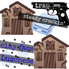 Trap Steady Crackin’