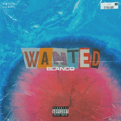 @iiiamblanco - WANTED (prod. @beatsby4four & @wonderlustbeats)