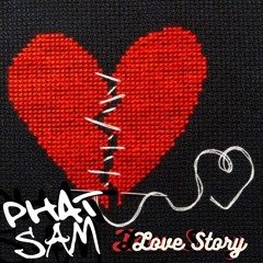 PHAT SAM - LOVESTORY