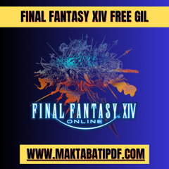 How to Maximize Your Final Fantasy XIV Free Gil Today