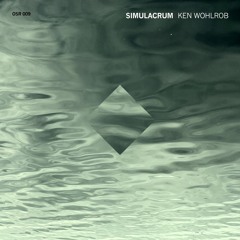Simulacrum - Ken Wohlrob