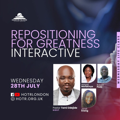 Life Class with Temi Odejide - Repositioning for Greatness (Interactive) - 28.07.21