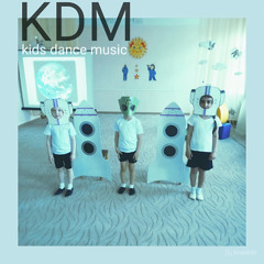 KDM | kids dance music