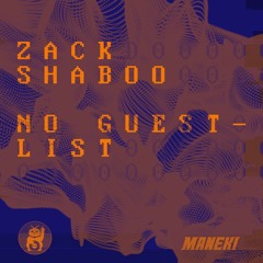 Zack Shaboo - No Guestlist