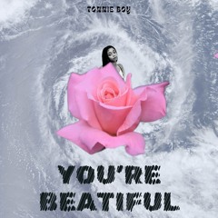 You’re so beautiful( valentine song)