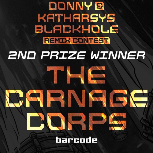 Blackhole Remix Contest 2nd Prize Winner - The Carnage Corps