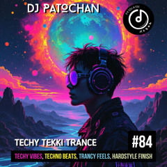 Techy Tekki Techno and Trance Thursdays Volume 84