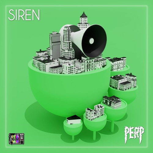 PERP - Siren