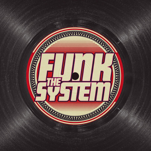 Funk The System