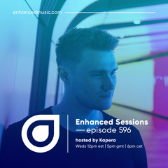 Enhanced Sessions 596 - Hosted by Kapera