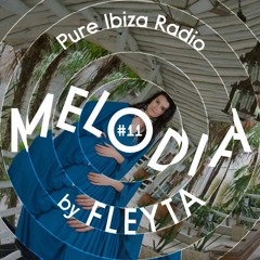 Melodia by Fleyta №11. Pure Ibiza Radio
