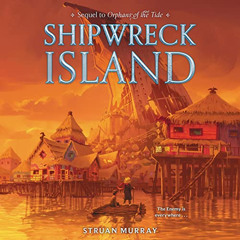 [View] EPUB 📘 Shipwreck Island: Orphans of the Tide, Book 2 by  Struan Murray,Laura